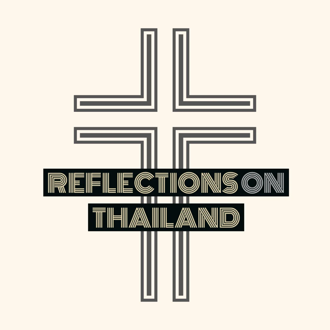 Reflections on Thailand