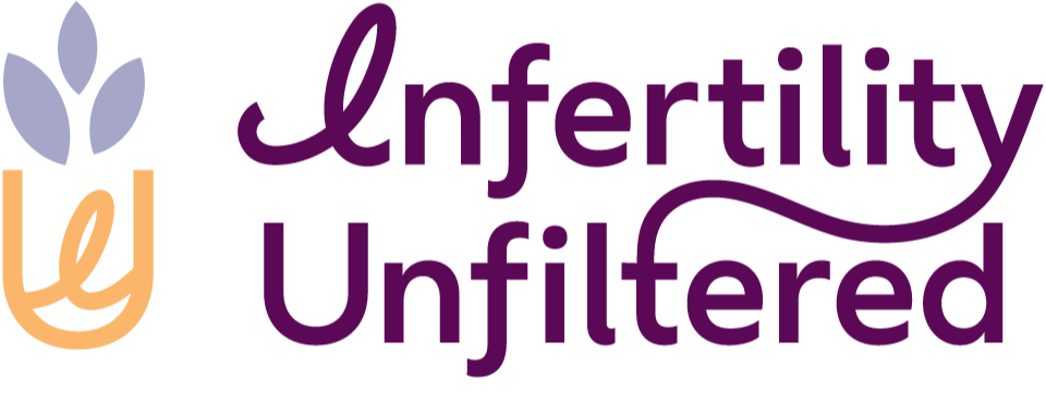 Infertility Unfiltered