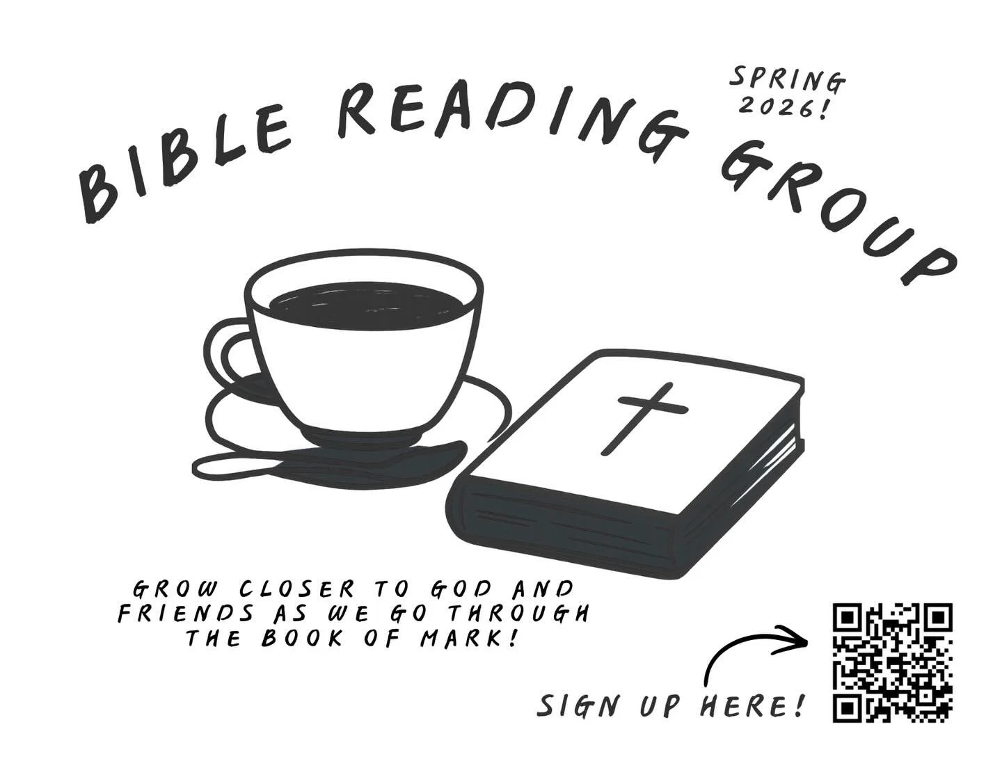Join us for Bible reading groups this semester! If you&rsquo;re interested sign up through your QR code! Hope to see you there :)