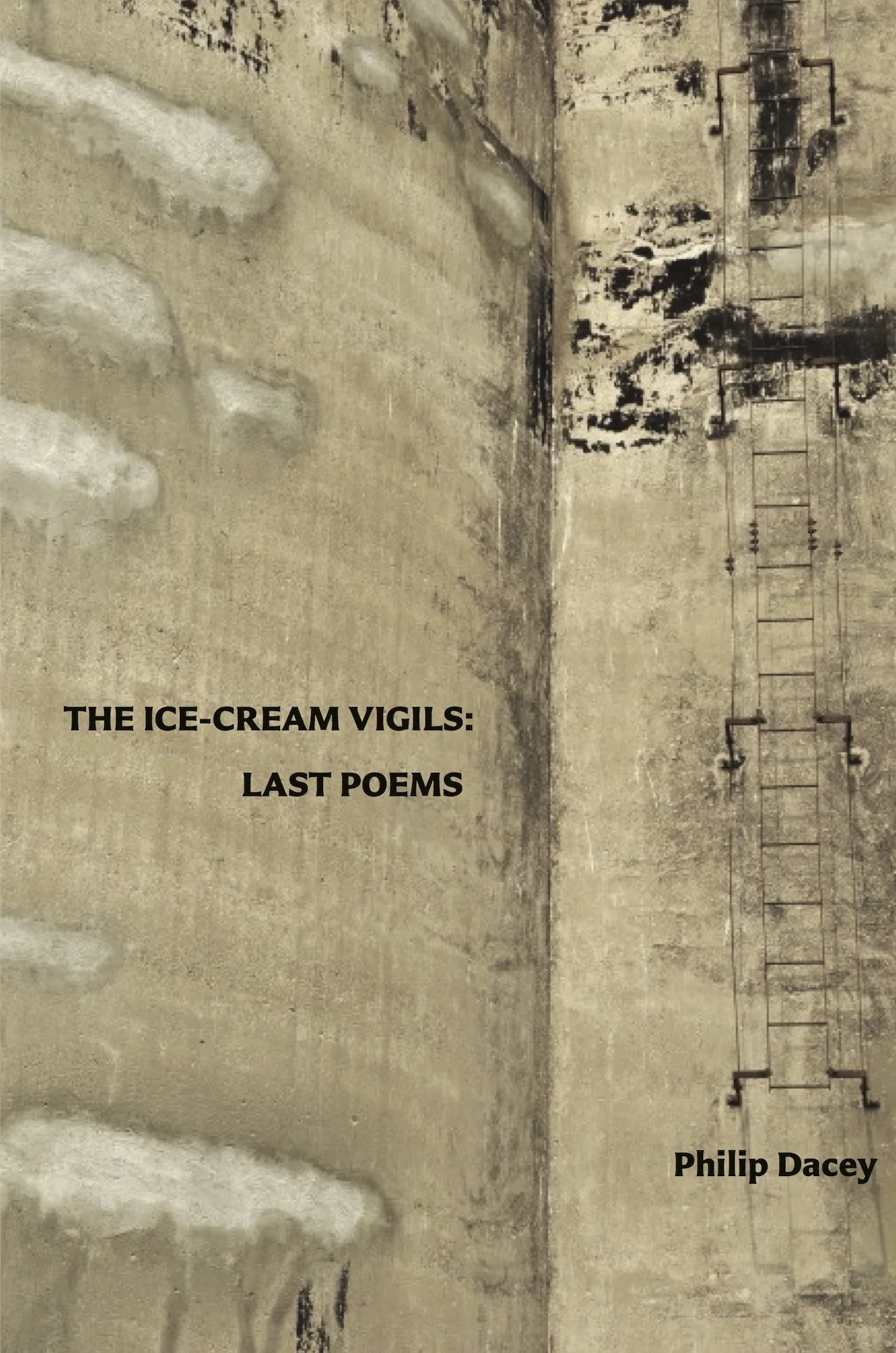 The Ice-cream Vigils: Last Poems