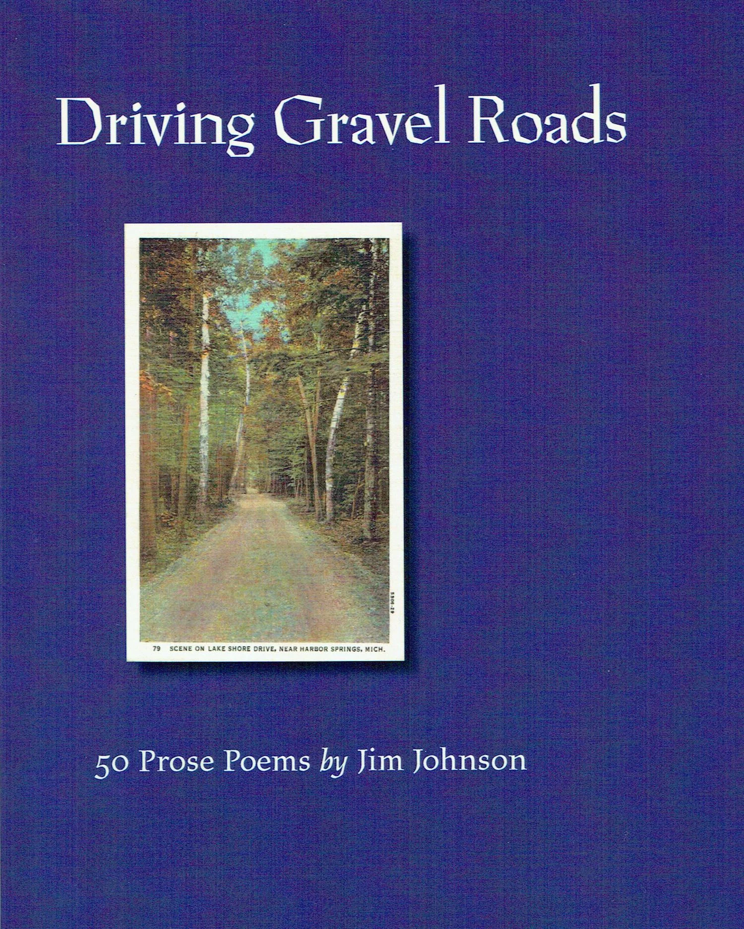 Driving Gravel Roads: 50 Prose Poems