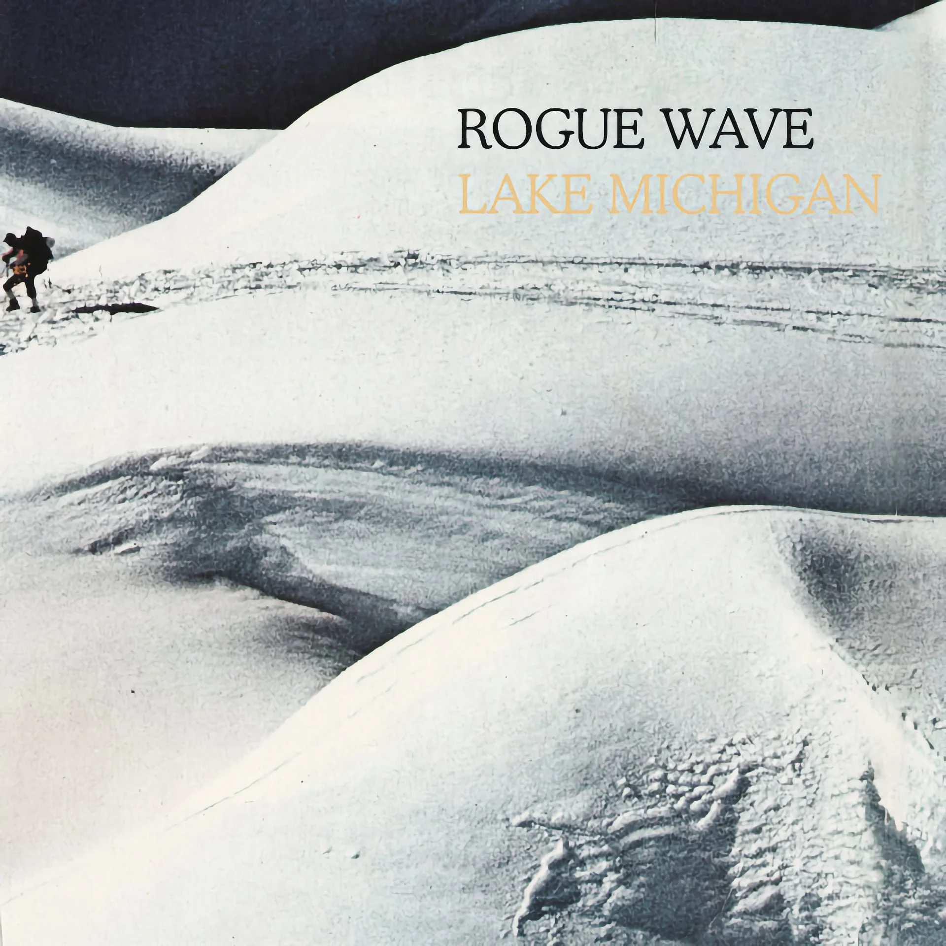 “Lake Michigan” — Rogue Wave