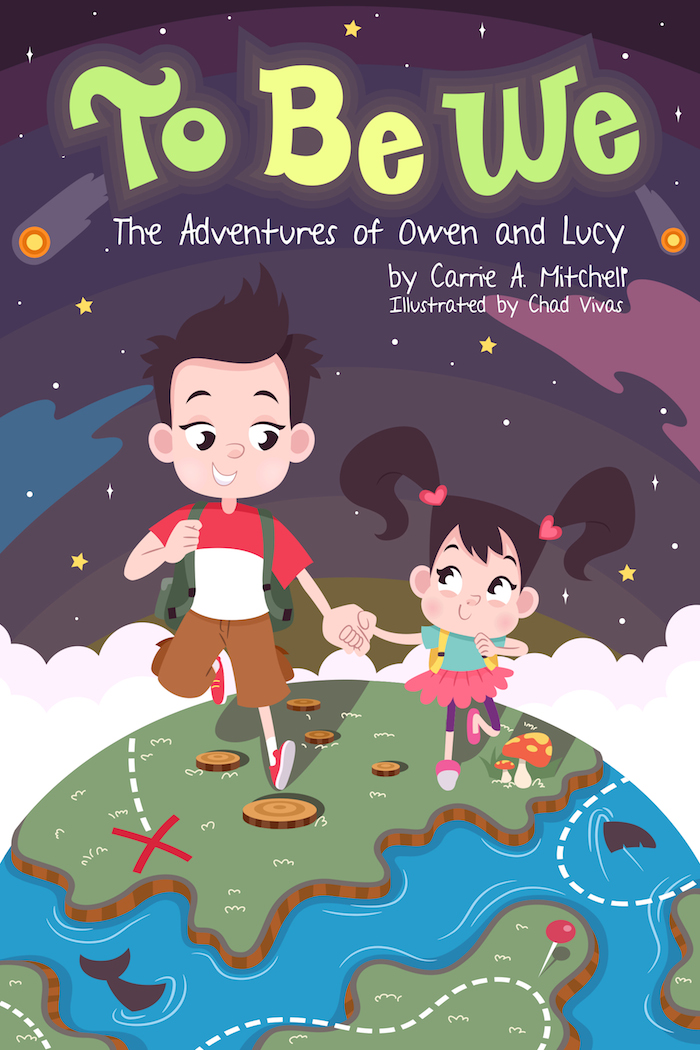 “To Be We: The Adventures of Owen and Lucy” by Carrie A Mitchell