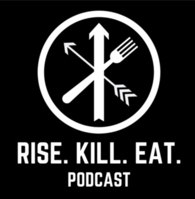 Rise Kill Eat Podcast