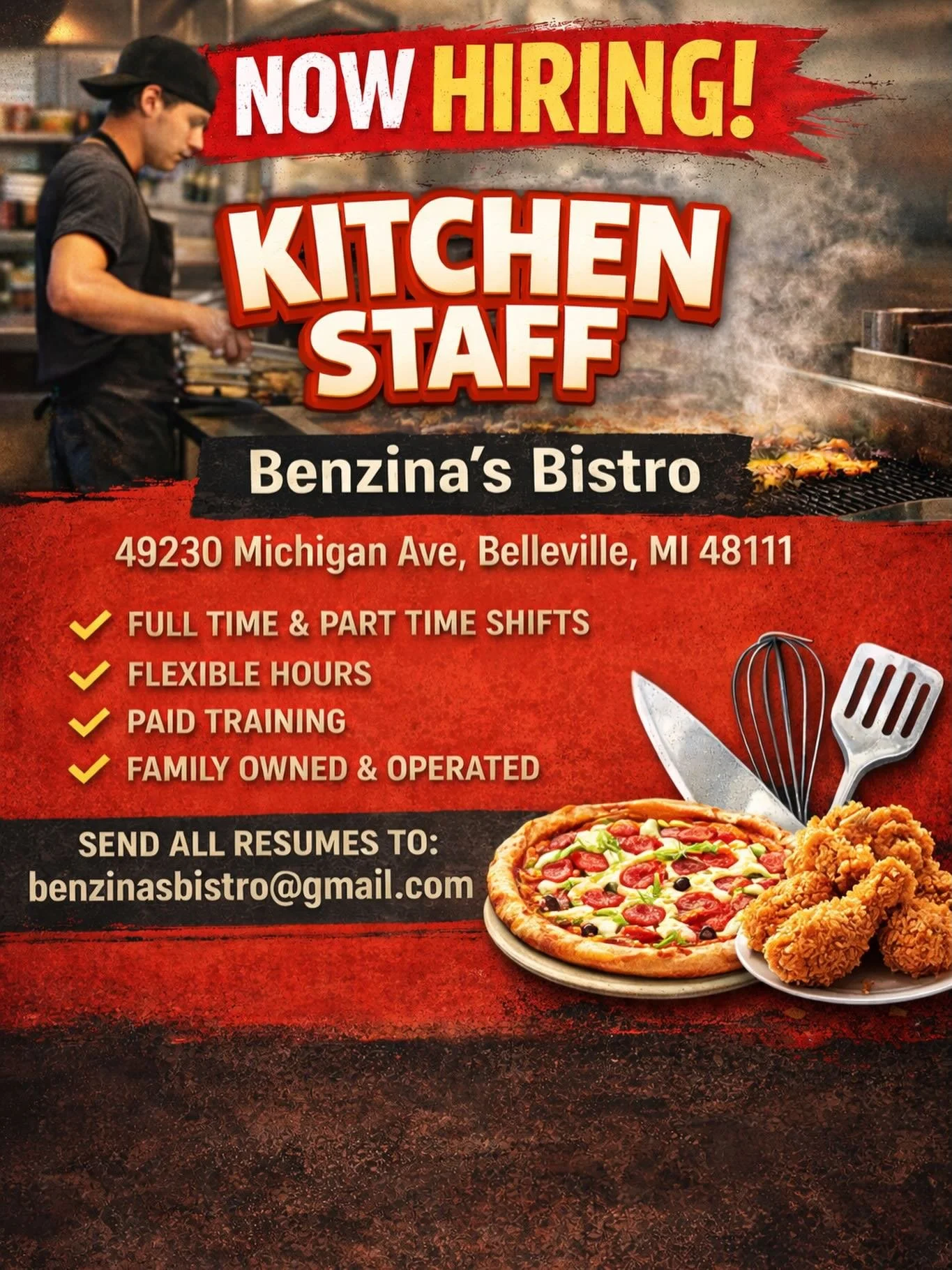 Join our Staff Today!!!

Benzina&rsquo;s Bistro &ndash; Now Hiring for the Kitchen Team (All Positions)
Location: 49230 Michigan Ave, Belleville, MI 48111

Benzina&rsquo;s Bistro is growing and we&rsquo;re looking for reliable, positive people to joi