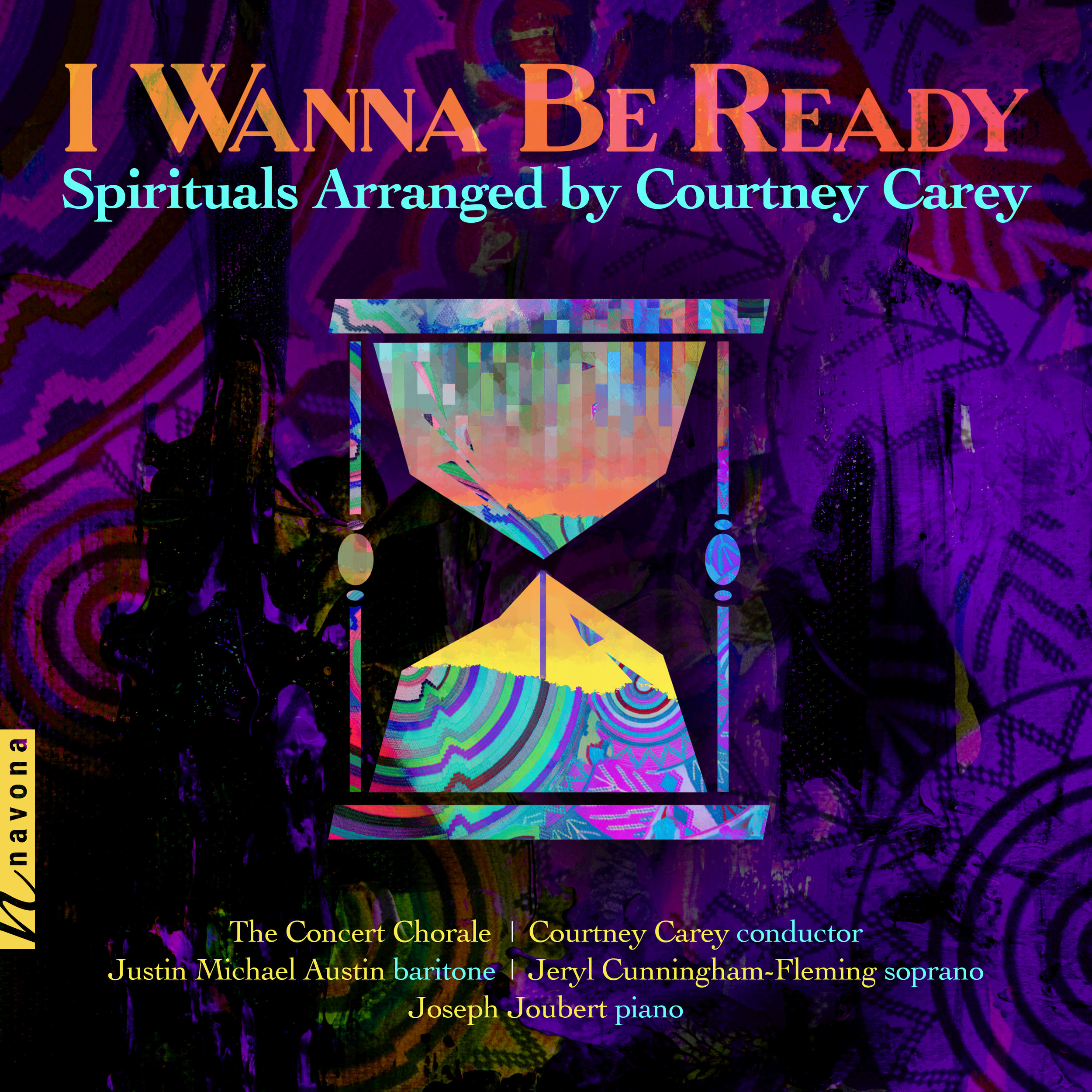 Album cover for I Wanna Be Ready: Spirituals Arranged by Courtney Carey