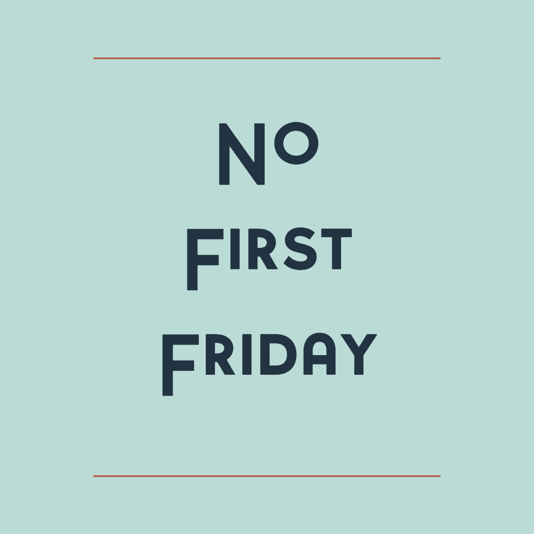 No First Friday