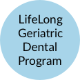 LifeLong Geriatric Dental Program