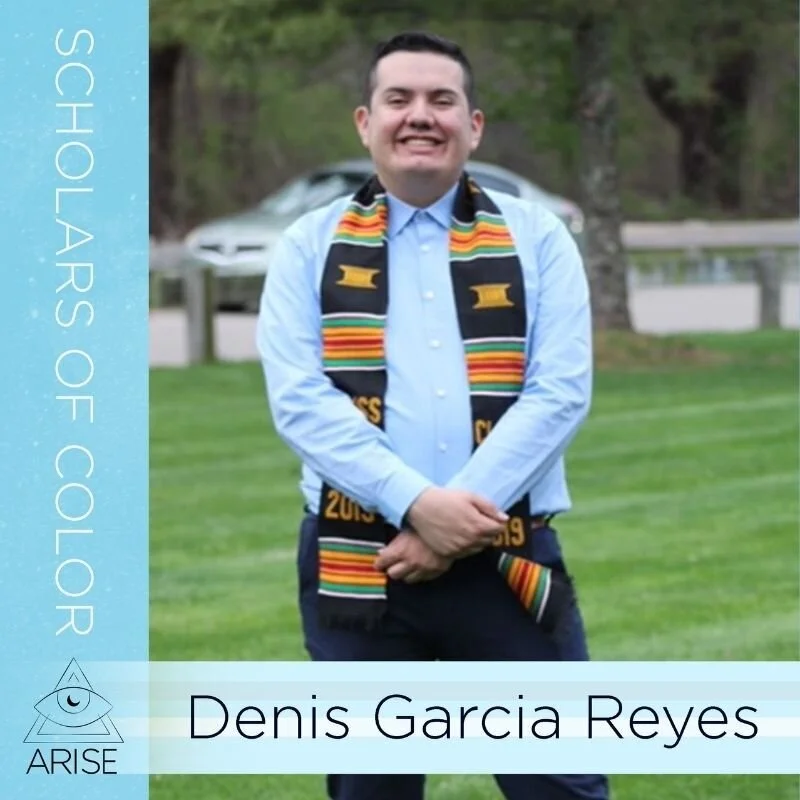 Scholars of Color- Denis Garcia Reyes 