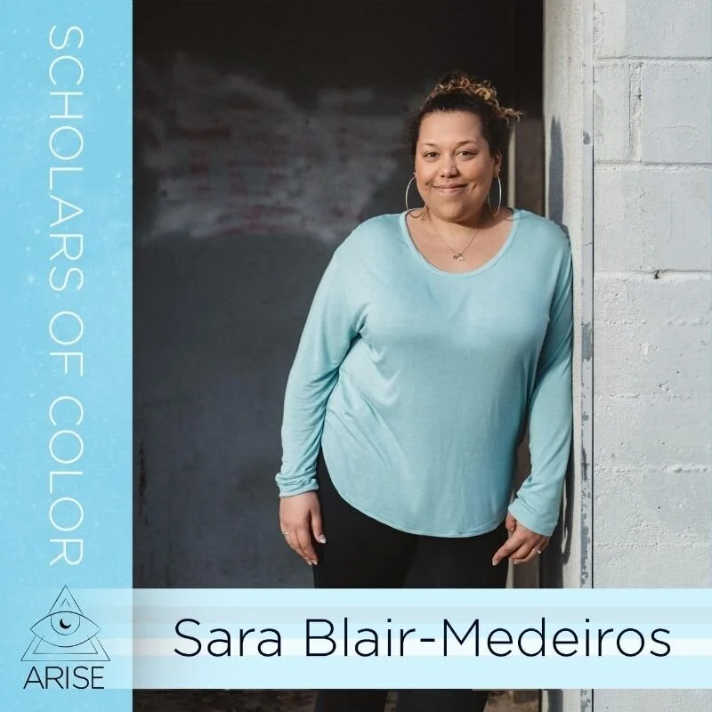 Scholars of Color- Sara Blair-Medeiros