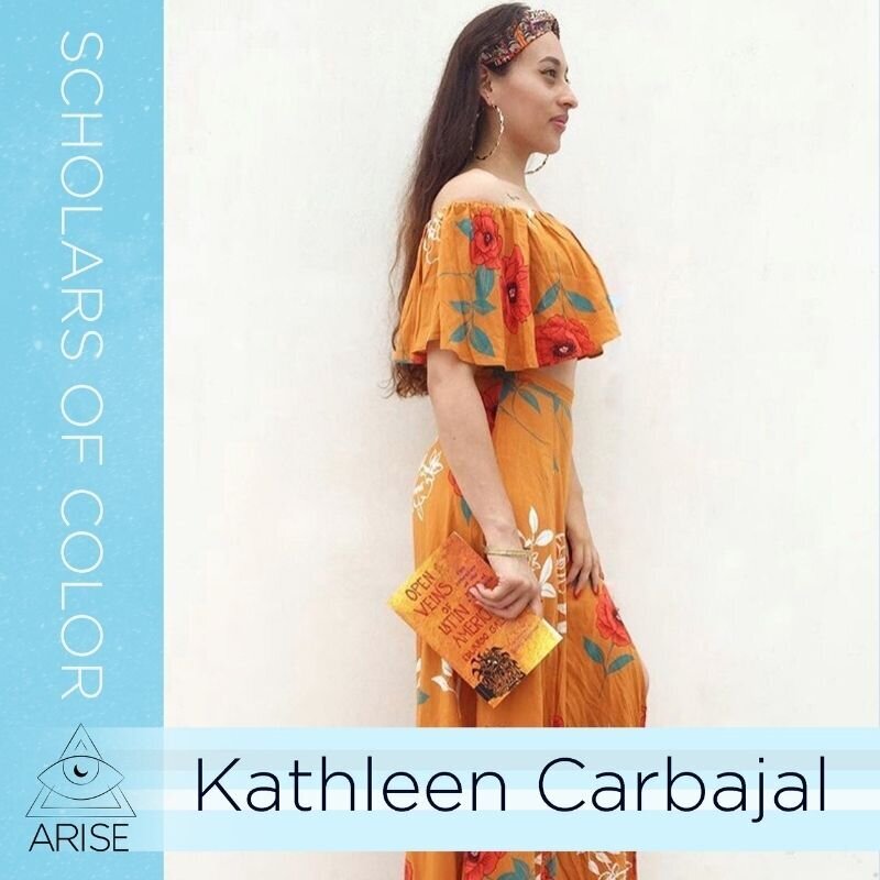 Scholars of Color- Kathleen Carbajal