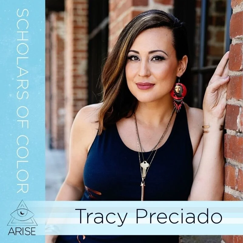 Scholars of Color- Tracy Preciado