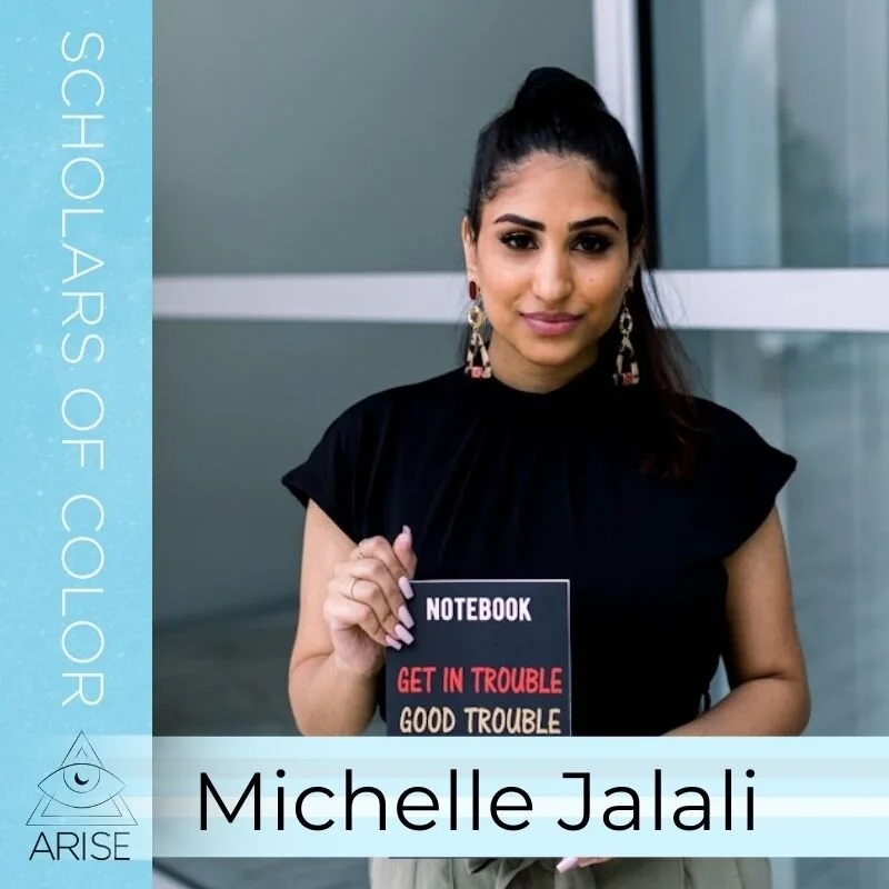 Scholars of Color- Michelle Jalali