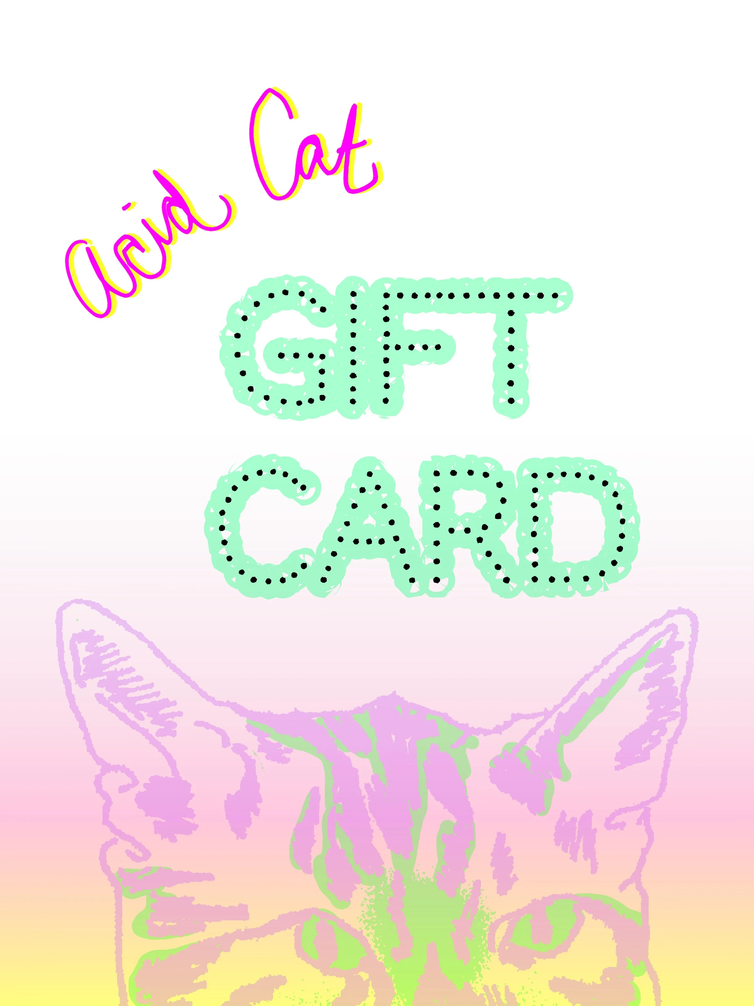 ACID CAT GIFT CARD