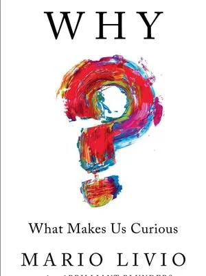 What makes us curious? New book asks 'Why?' 