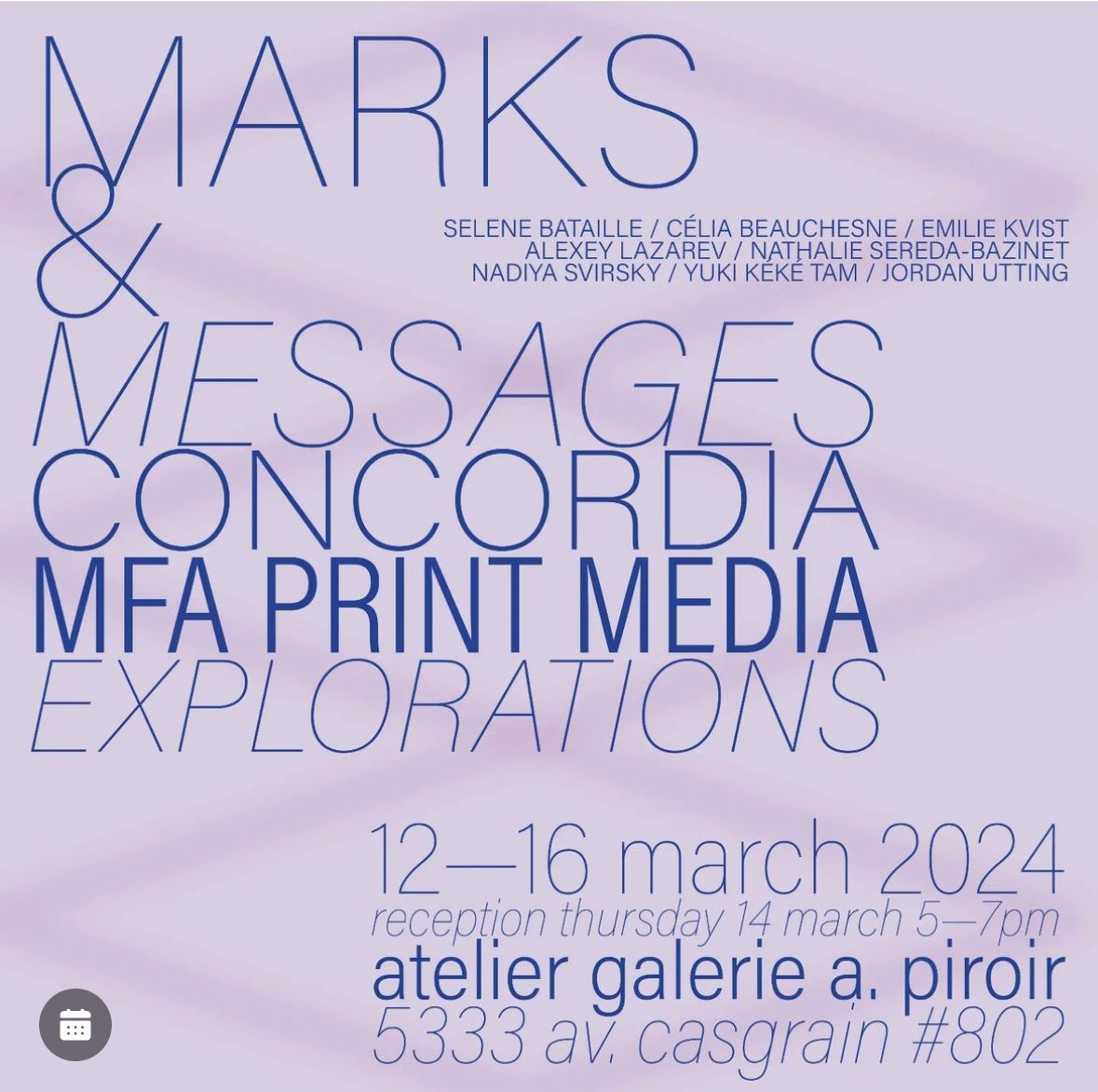 Concordia MFA etudiant-e-s, «Marks &amp; Messages»