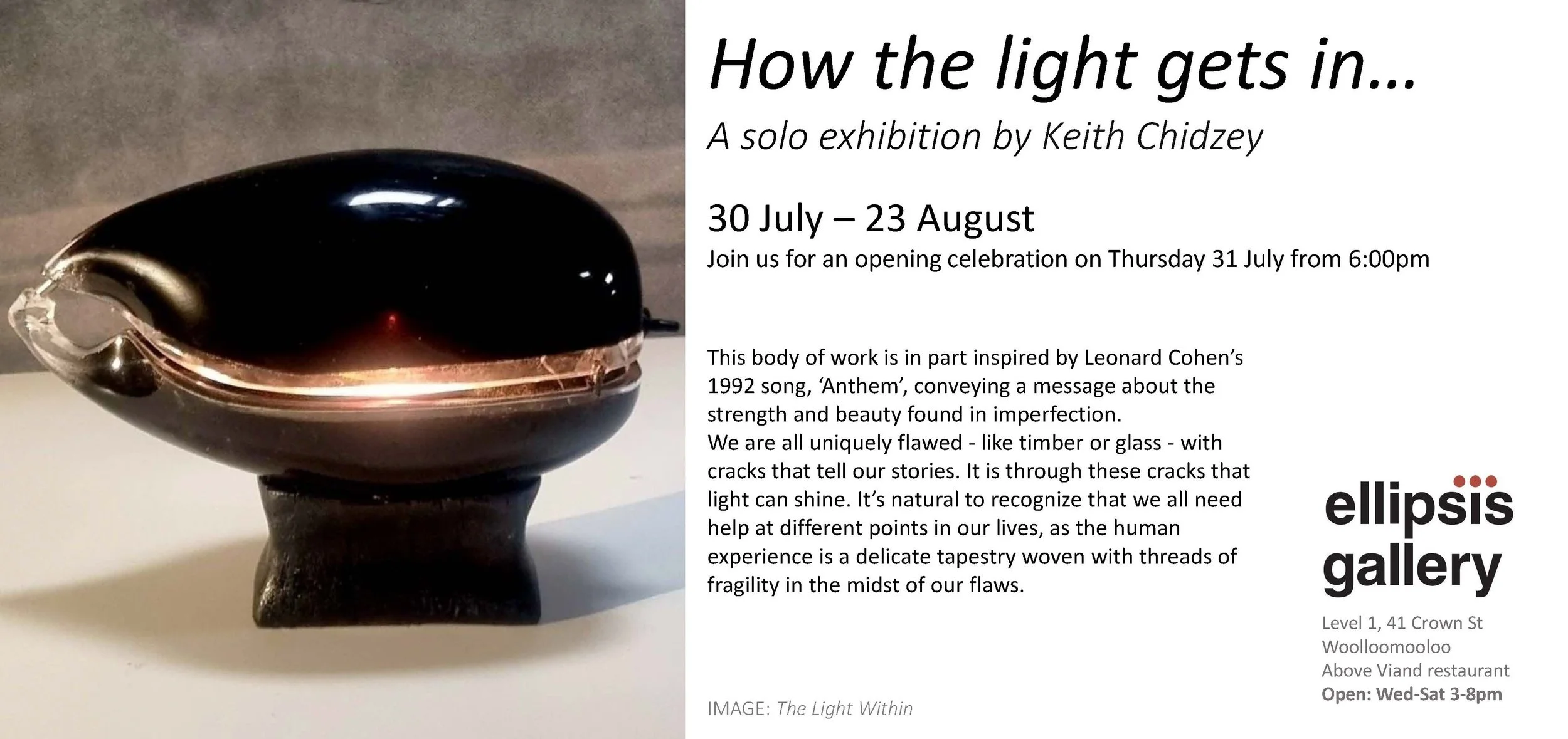 'How the Light Gets In ....' - a solo show