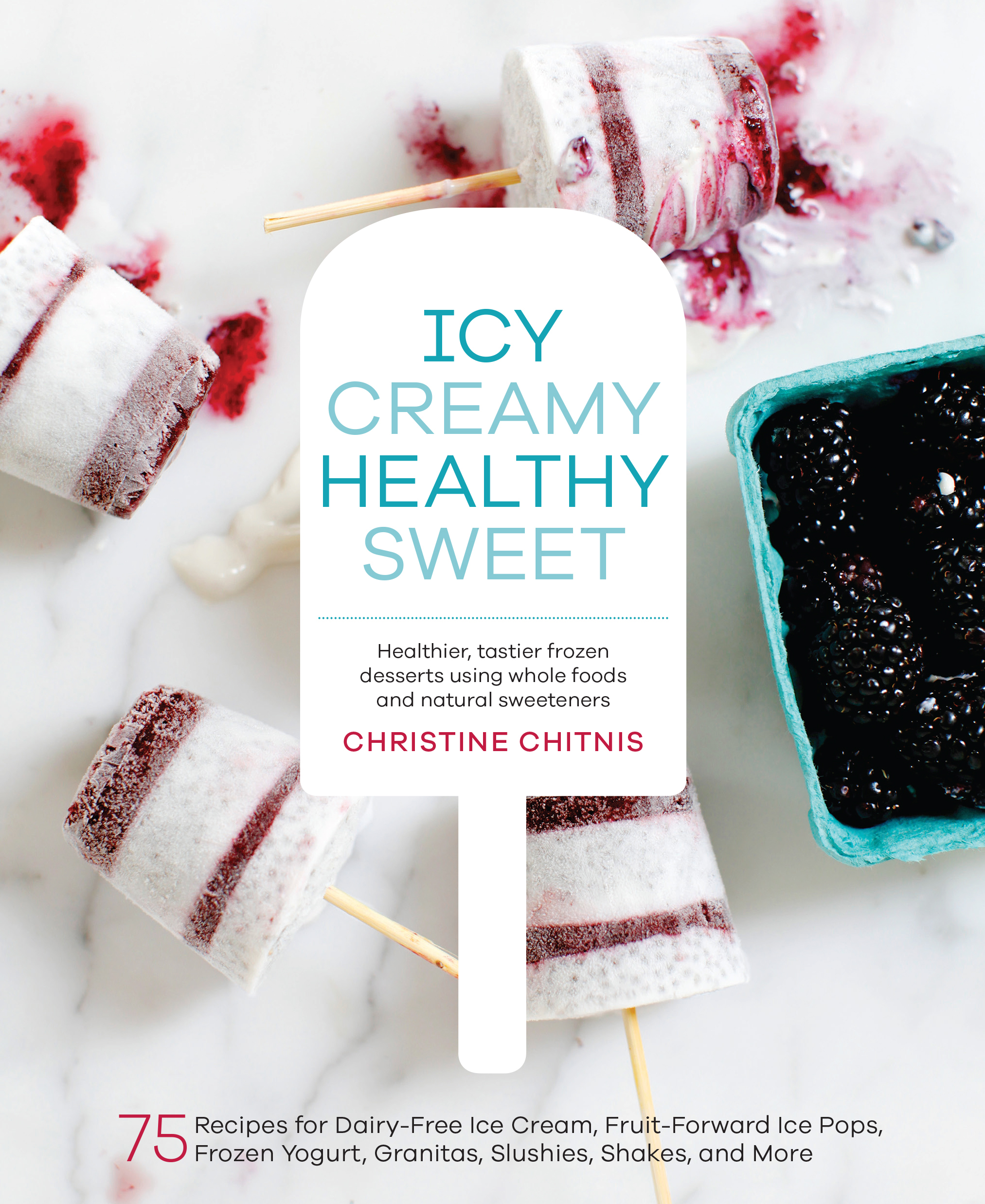 CVR Icy Creamy Healthy Sweet_Roost Books.jpeg