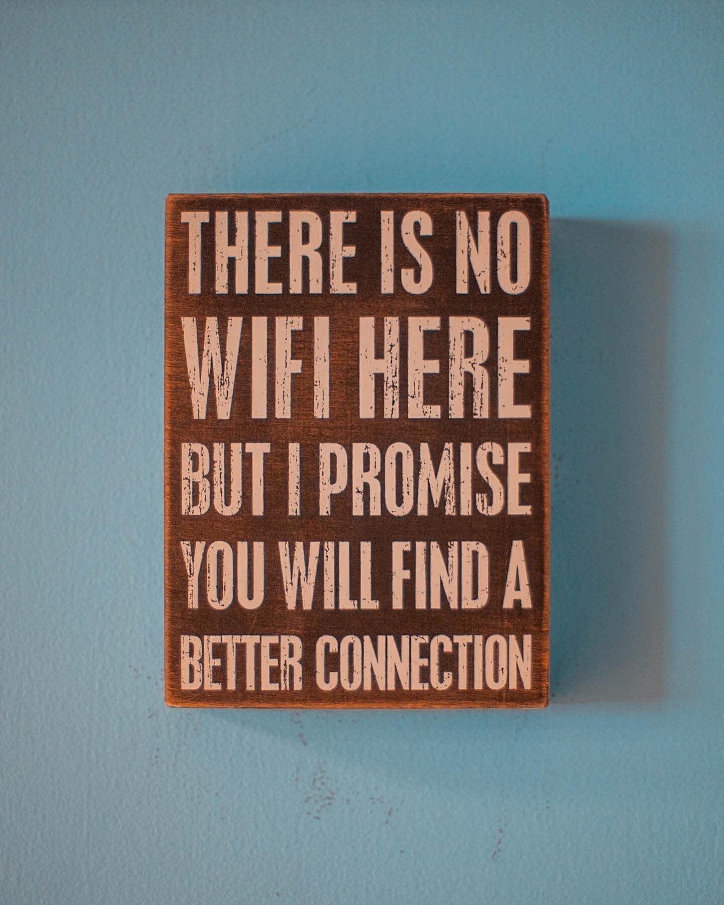 In one of the retreat house&rsquo;s conference room in New York, &ldquo;THERE IS NO WIFI HERE BUT I PROMISE YOU WILL FIND A BETTER CONNECTION&rdquo;