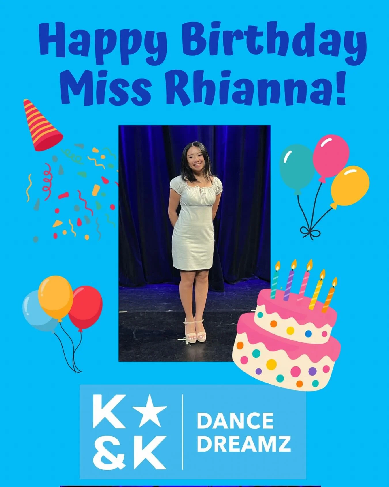 Happy Birthday Miss Rhianna from everyone at K&amp;K! 🥳💐🎉🧁💙 #kandkdancedreamz #happybirthday #dancefamily