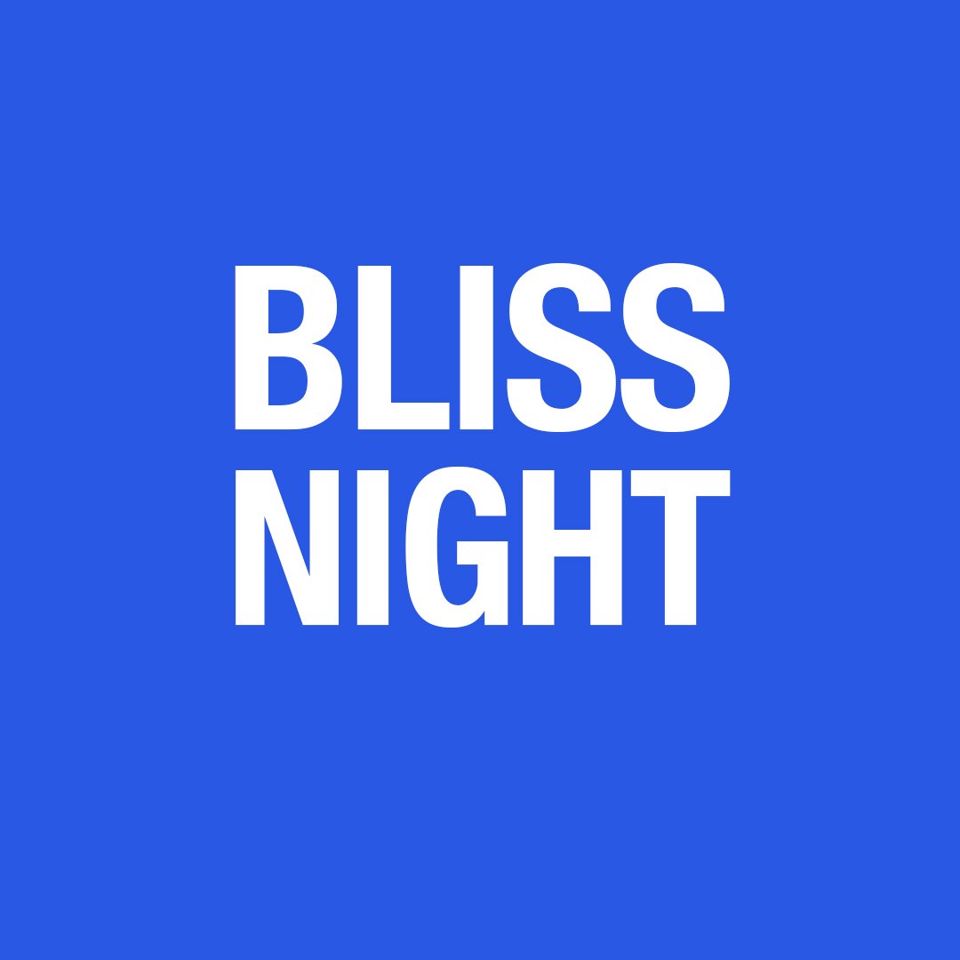 Bliss Night