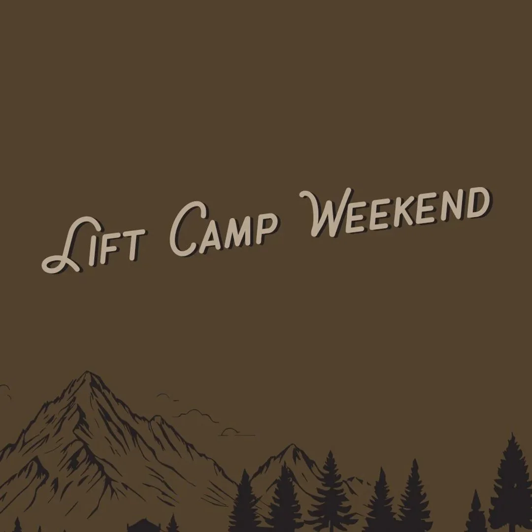 LIFT Camp Weekend 