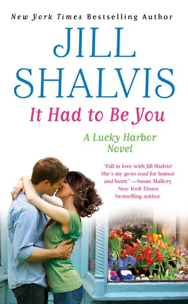 Jill Shalvis It Had To Be You.jpg