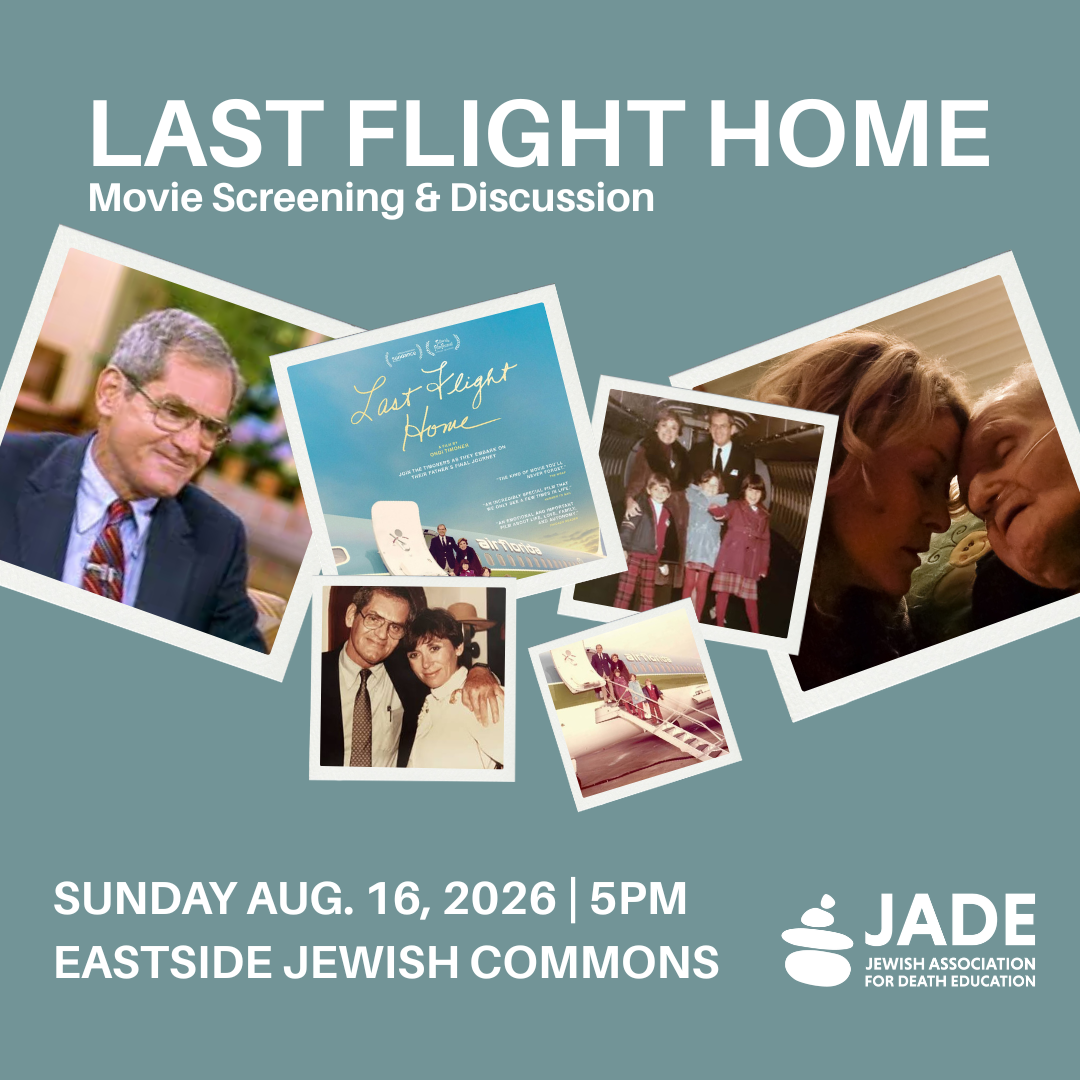 Jewish Association for Death Education Presents: Last Flight Home Movie Screening