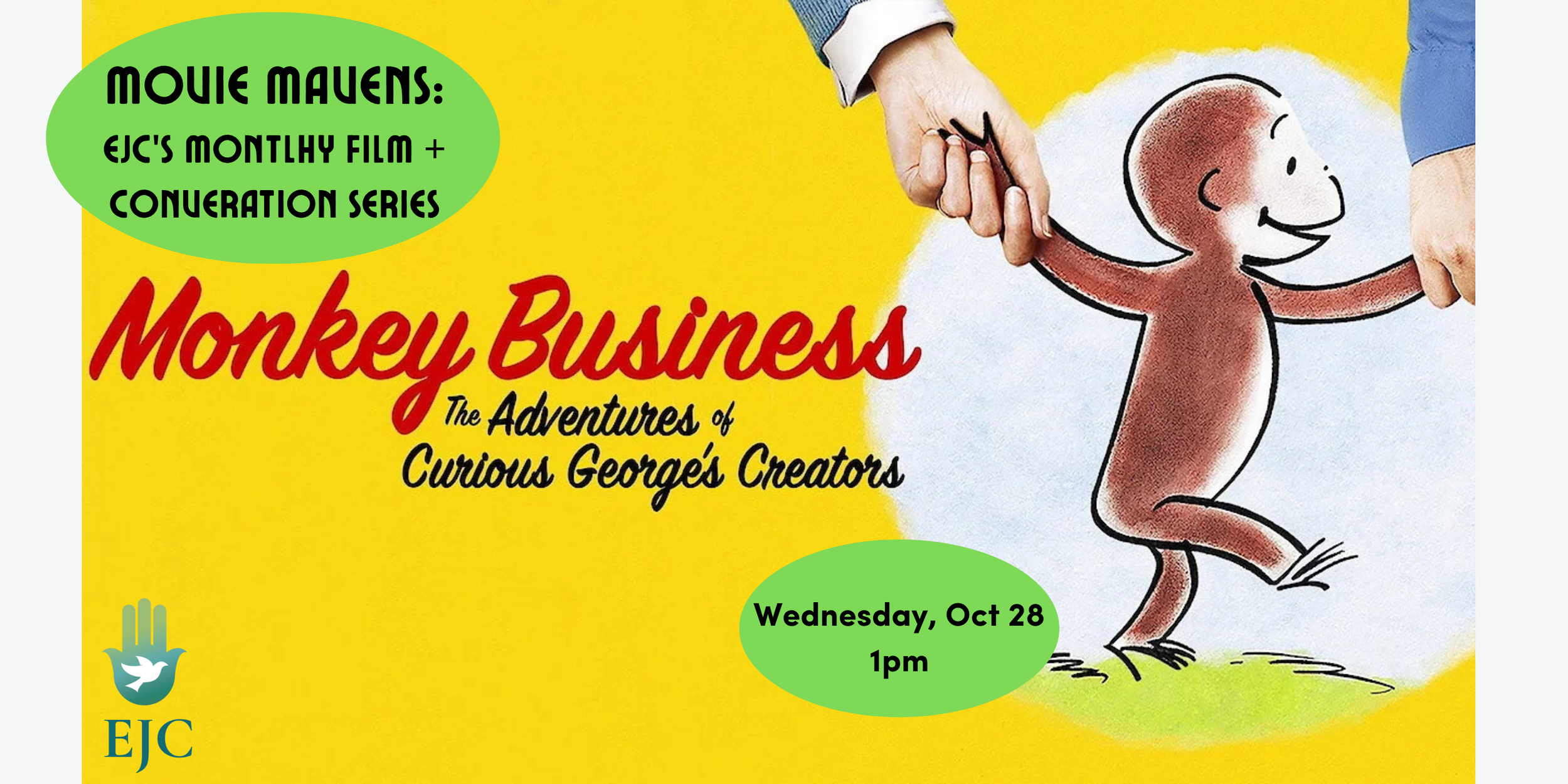 EJC Movie Mavens present: Monkey Business - The Adventures of Curious George’s Creators