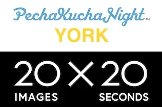 PechaKucha York Vol.19: Making Waves