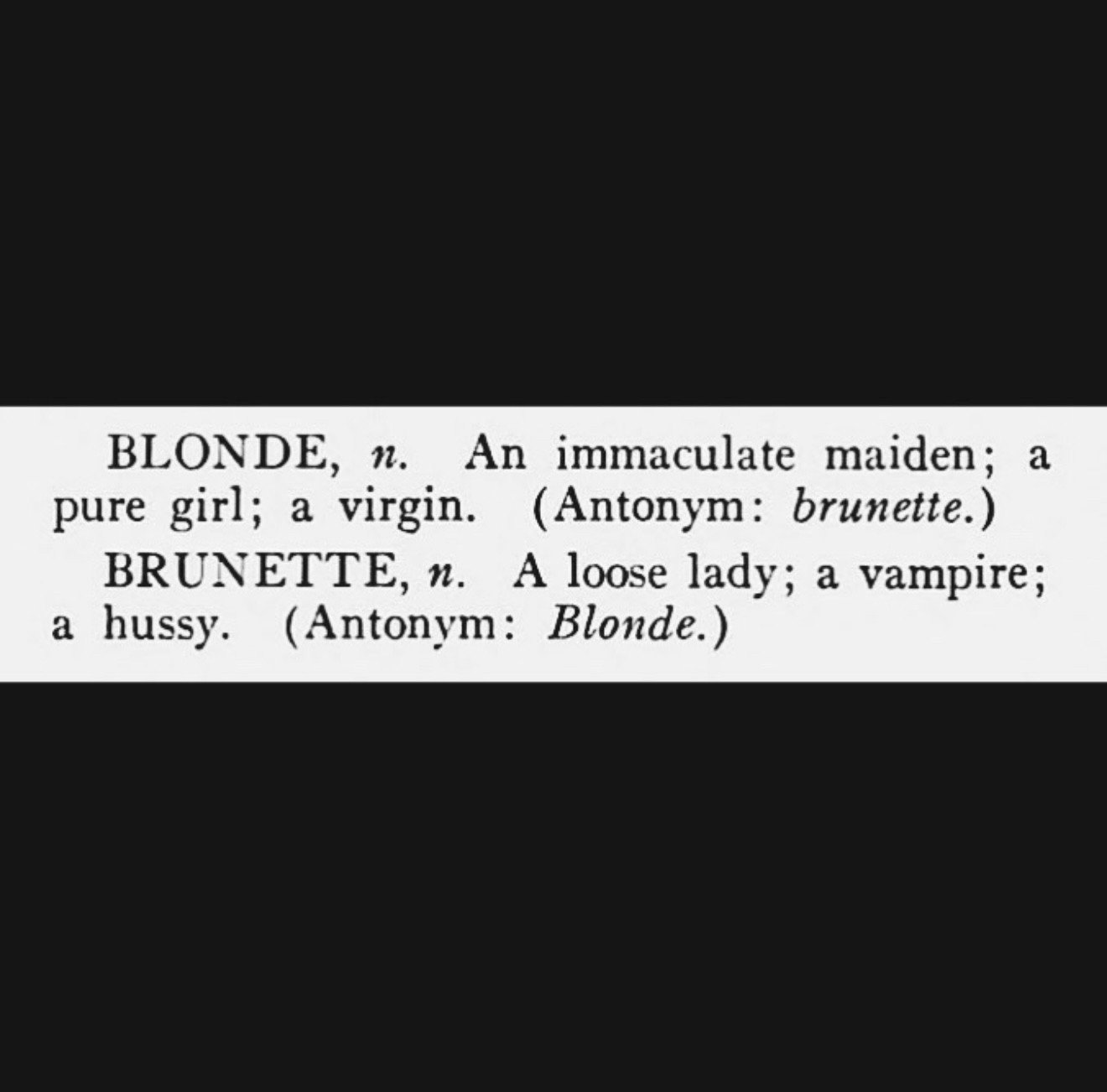 But the real question is&hellip;.what about all of us brunettes who are now blonde?! Virgin vampires?!

#LetsTalkCandidly
Via @vampsflappers From Vanity Fair's Dictionary for the Motion Pictures, March 1922.