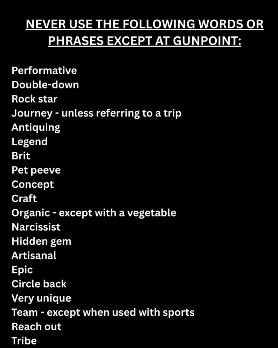 While we here, petition to add &ldquo;new normal&rdquo; and &ldquo;all the feels&rdquo; and &ldquo;boss babe.&rdquo; Anything glaringly missing?

#LetsTalkCandidly
Via unknown