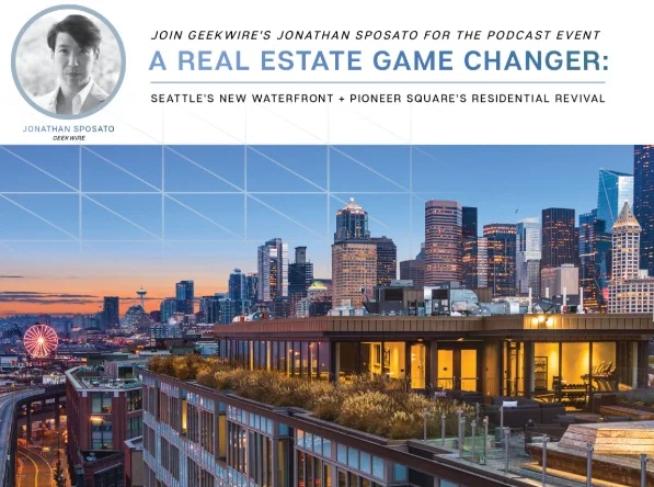 Futurecast Forum Event Taps Thought Leaders on the Residential Renaissance of Pioneer Square’s Emerging Waterfront District