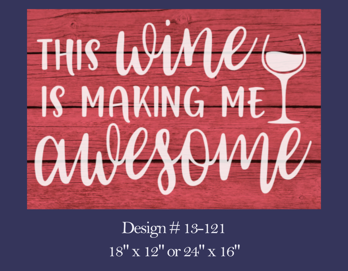 121 Wine Making Me Awesome.png