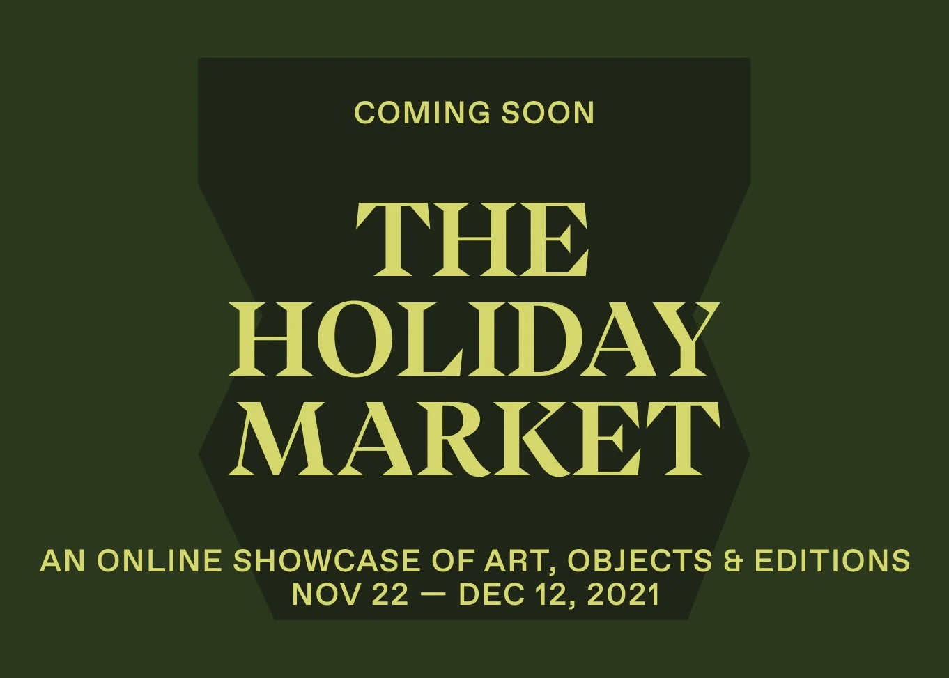Coming Soon: The Holiday Market 2021