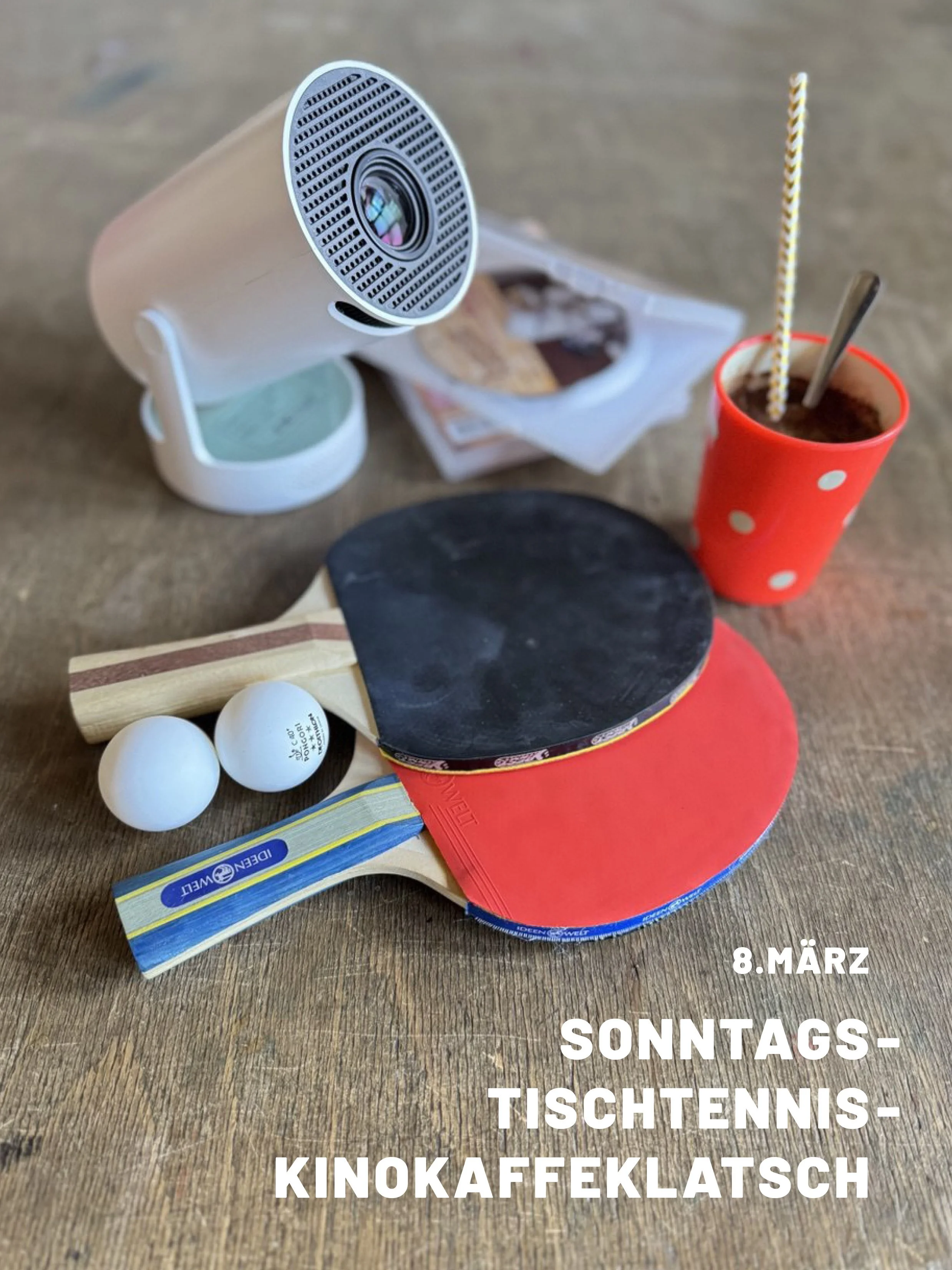 Sonntagstischtenniskinokaffeeklatsch // 8.März