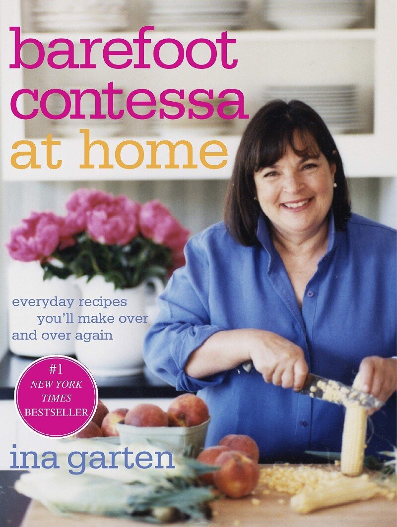 Barefoot Contessa at Home: Everyday Recipes You'll Make Over and Over Again