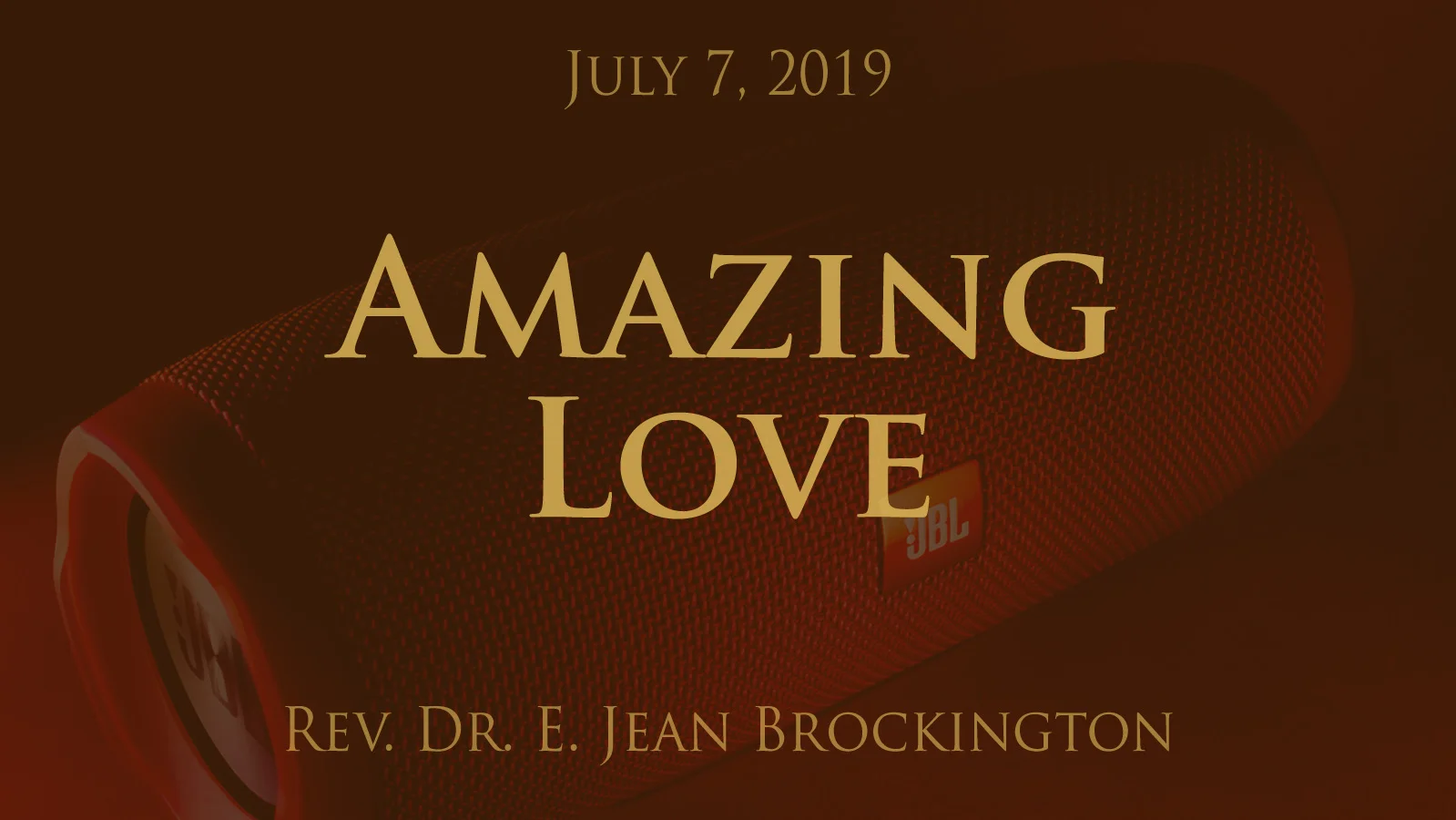 2019-07-07 Amazing Love