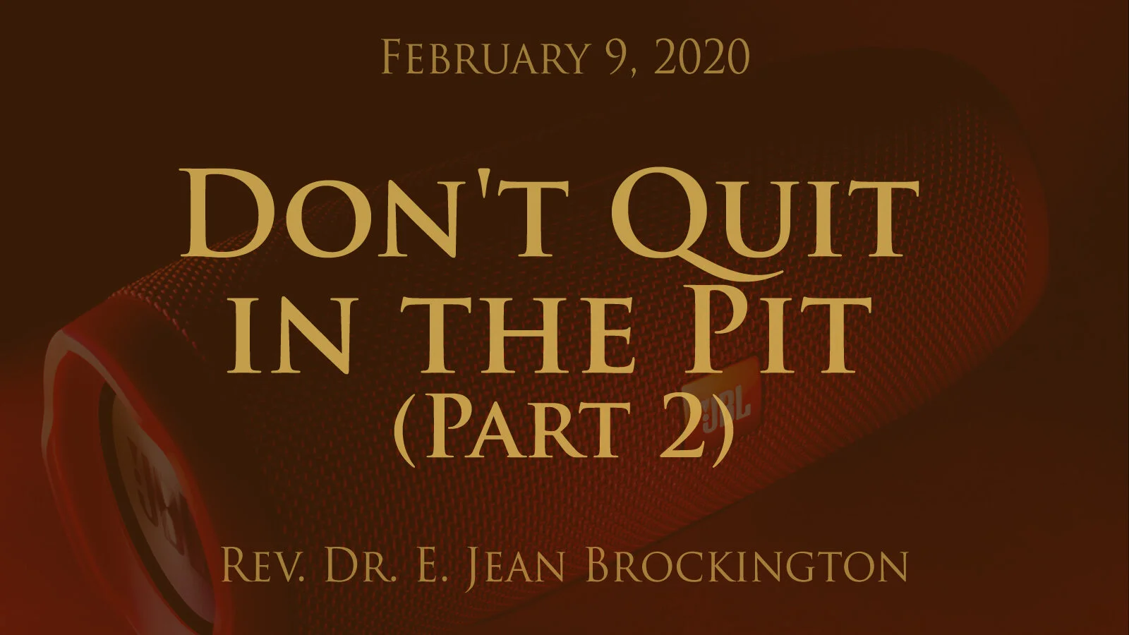2020-02-09 Don't Quit in the Pit (Part 2)