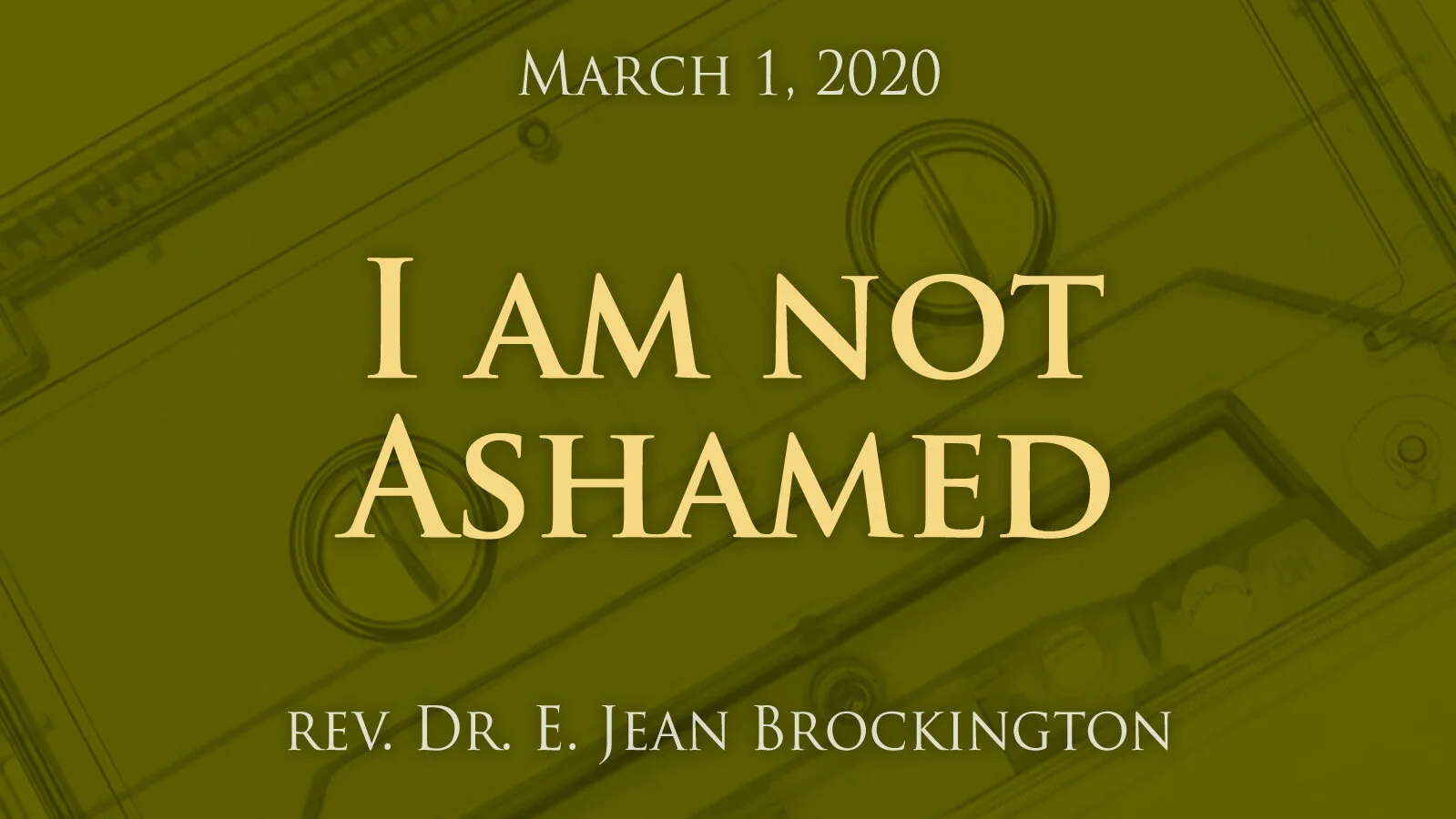 2020-03-01 I Am Not Ashamed