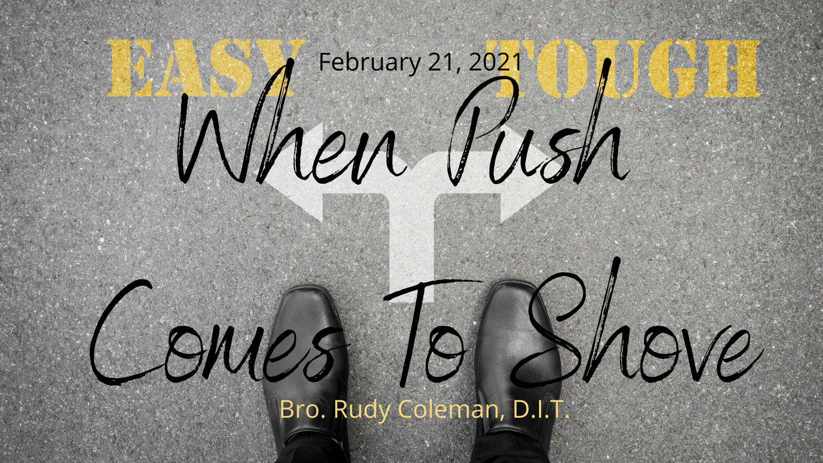 2021-02-21 When Push Comes To Shove