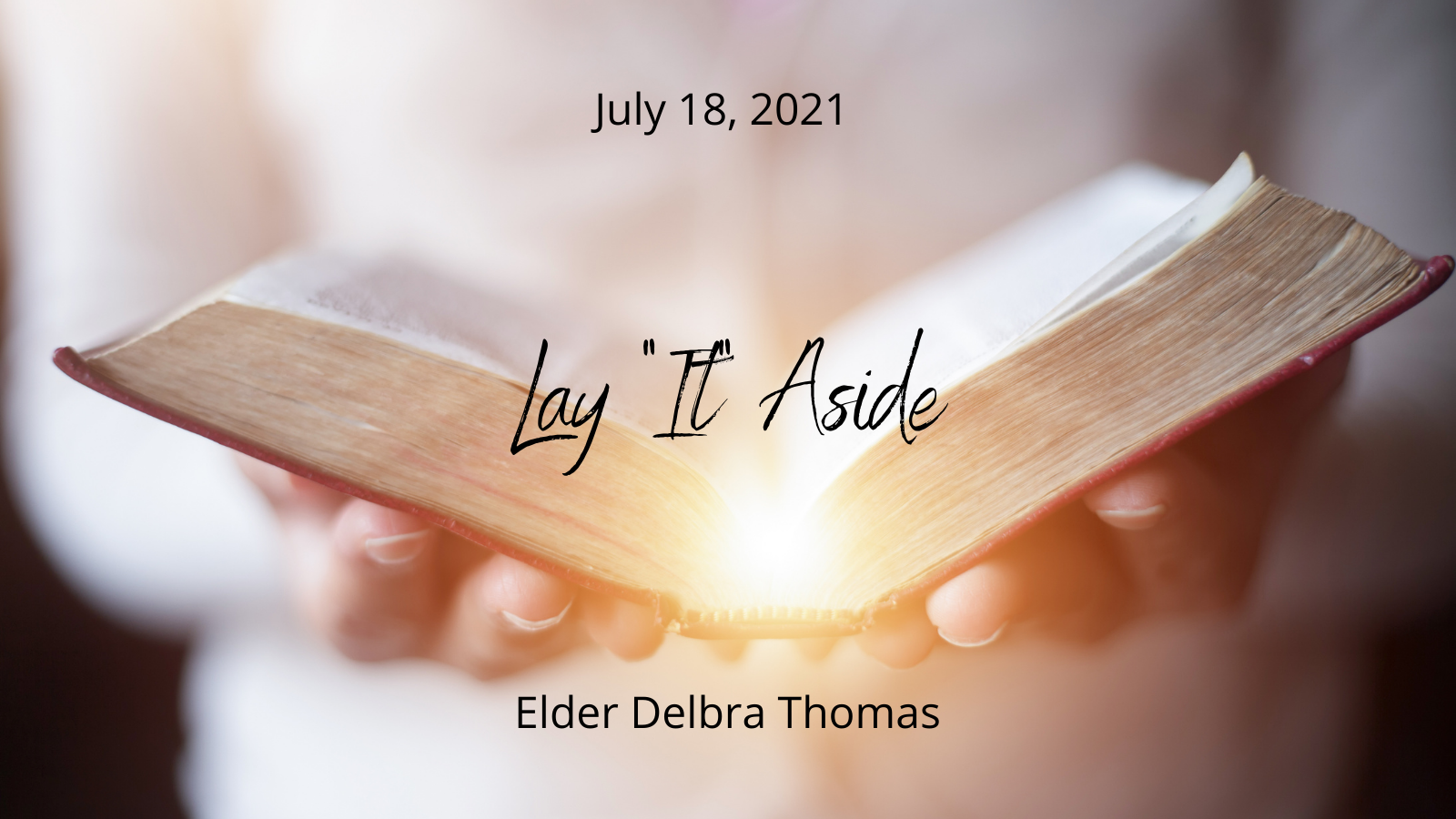 2021-07-18 Lay "It" Aside