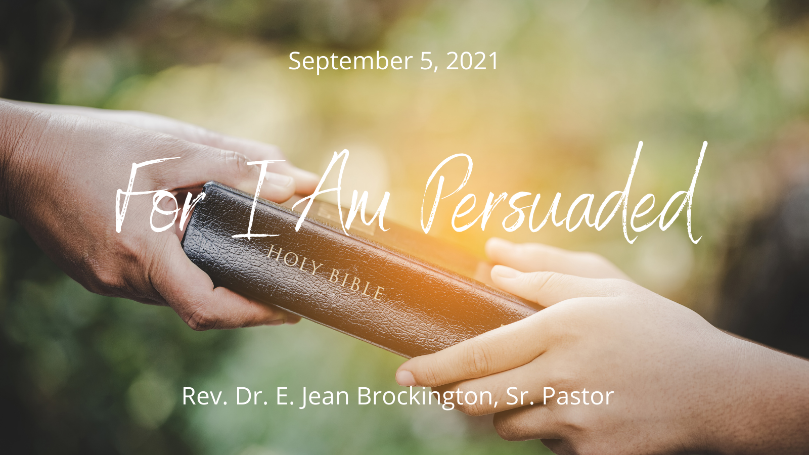 2021-09-05 For I Am Persuaded