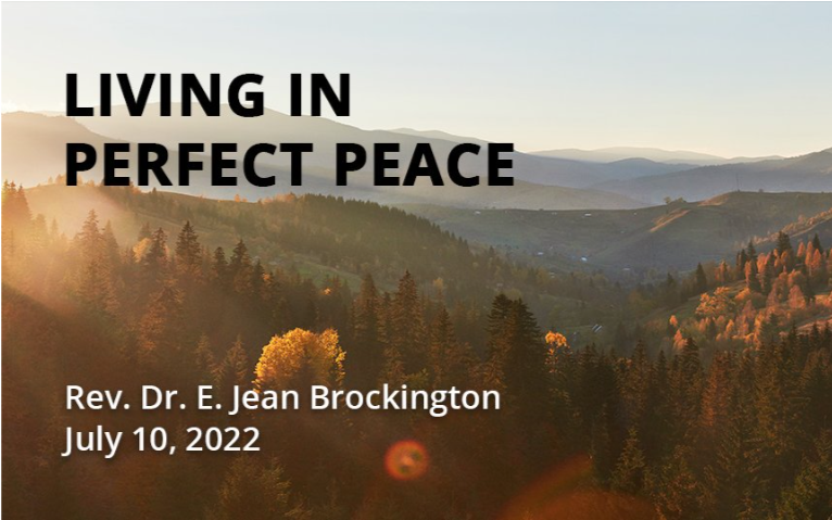  2022-07-10 "Living in Perfect Peace"