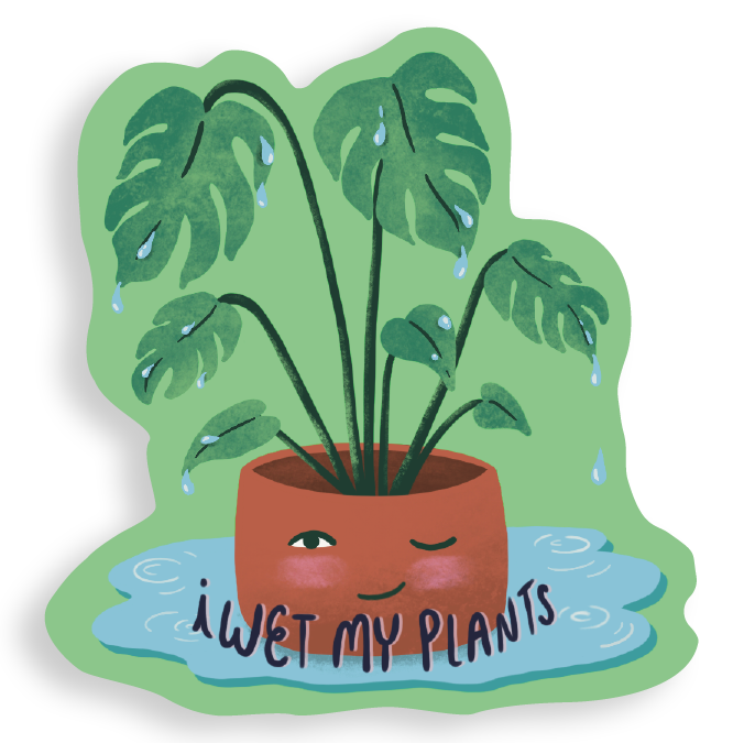 I Wet My Plants_May_21_Sticker_VF_Shadow.png