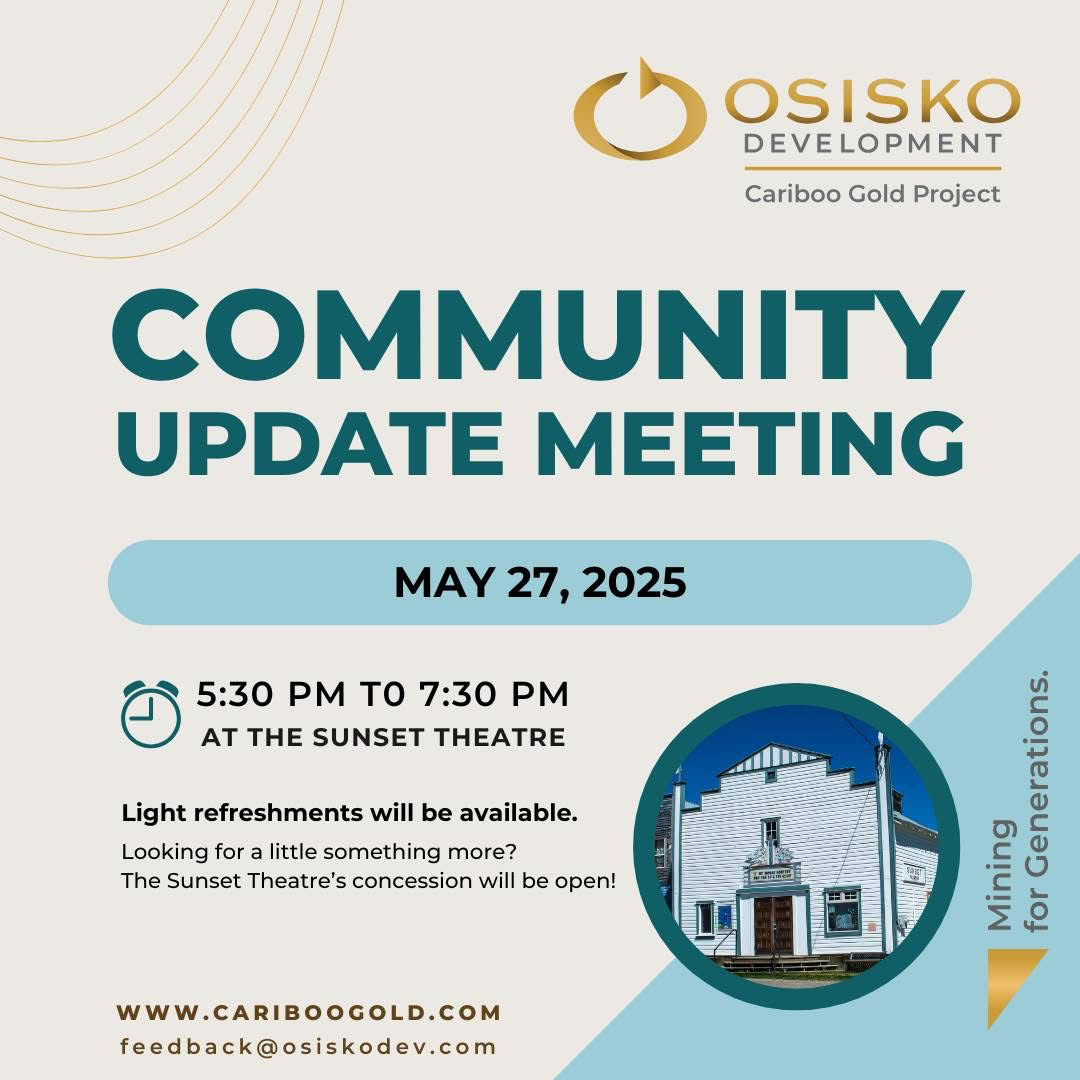 Osisko Development • Community Update Meeting • Cariboo Gold Project