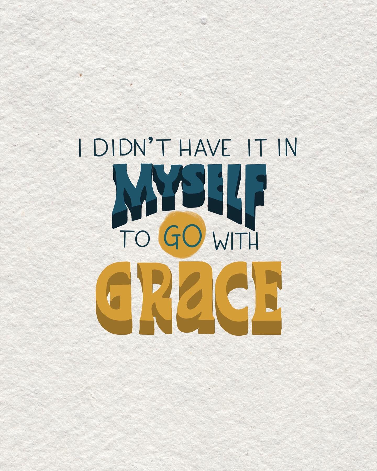 I didn&rsquo;t have it in myself to go with grace
.
7/_ in my series of #favetay lyrics
.
#caraweissdesign #taylorswift #midnights #red #fearless #lettering #letteredlyrics #handlettered #art #digitalart #ours #artistsoninstagram #artistsofinstagram 