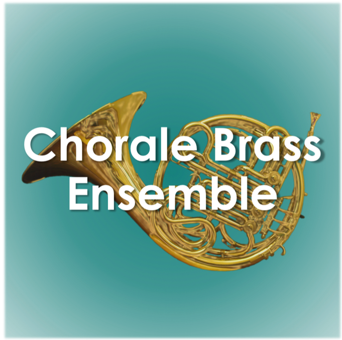 Chorale Brass Ensemble starts TERM 2!