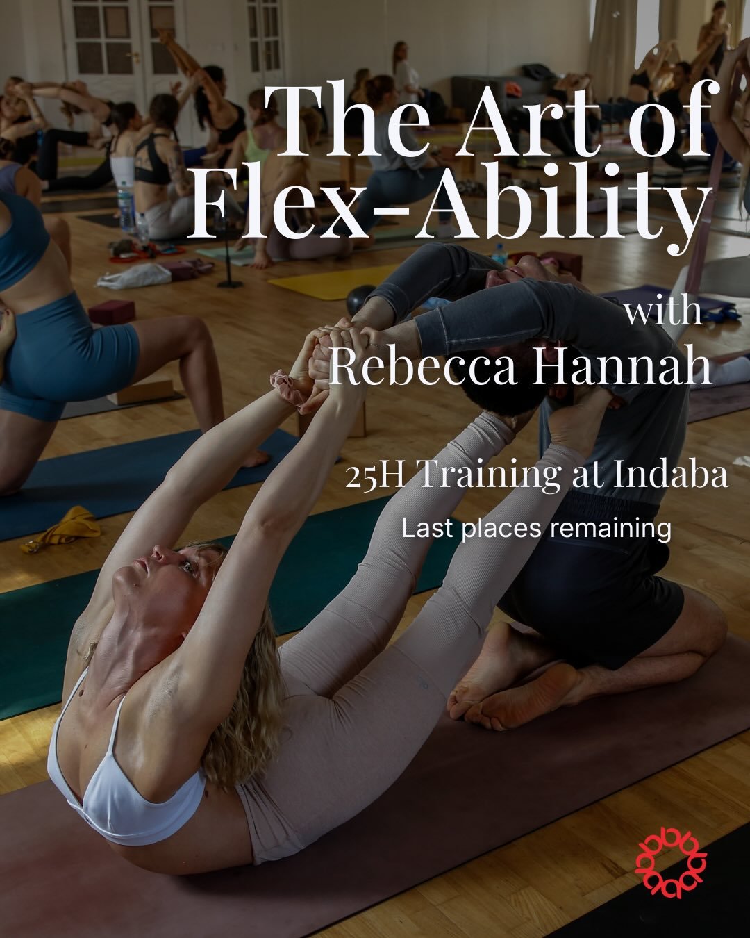 Rebecca Hannah returns to Indaba for The Art of Flex-Ability.

This 25-hour training explores the architecture of flexibility through intelligent strength, mobility and control. Over three days Rebecca shares the methodology she has developed through