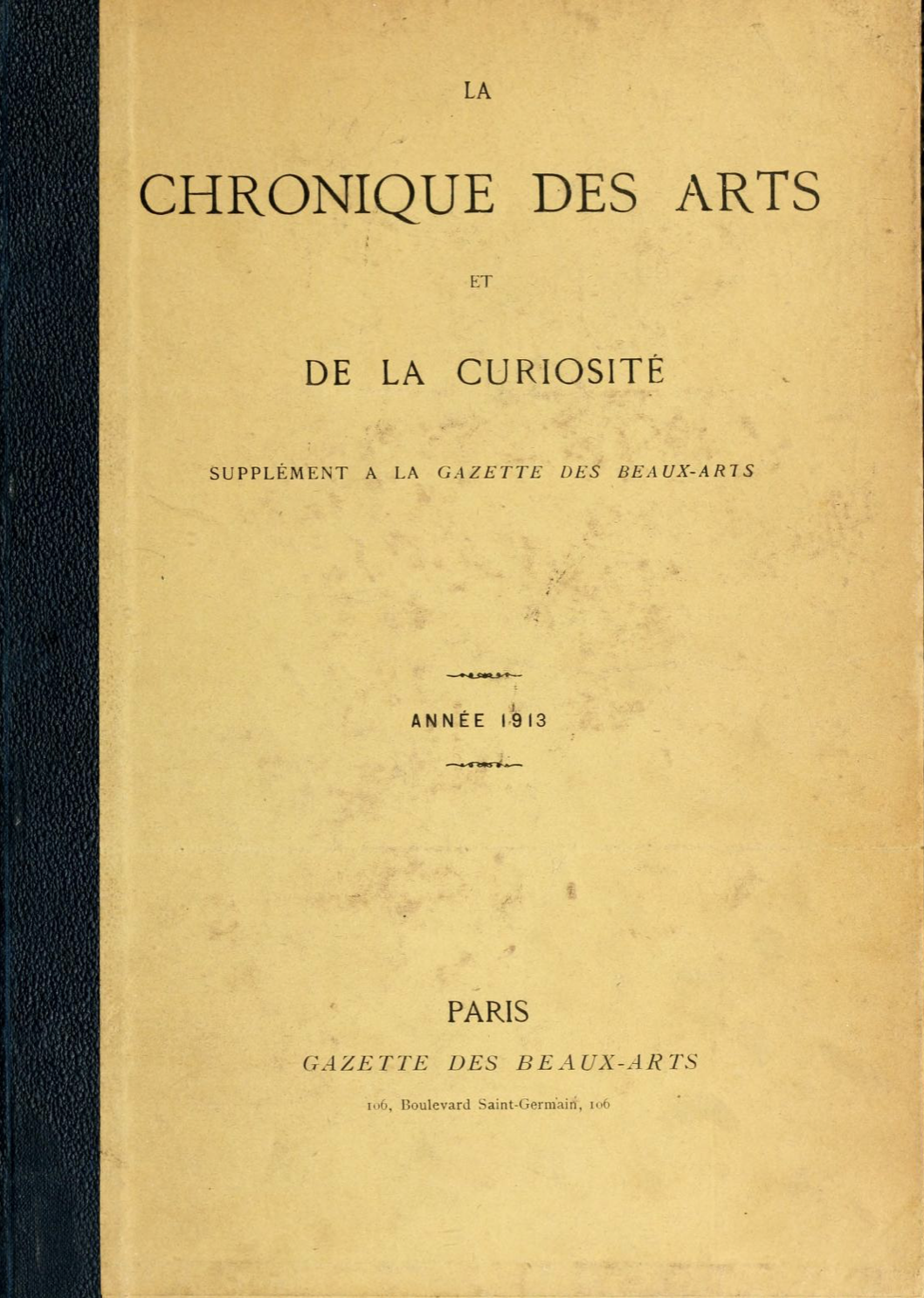 Chronique des Arts et de la Curiosité, Gazette des Beaux-Arts, 1913